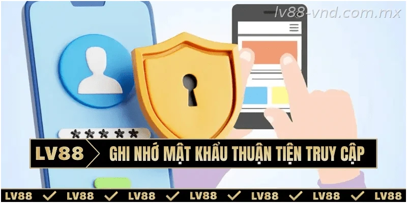 Tính năng ghi nhớ đăng nhập trên thiết bị cá nhân