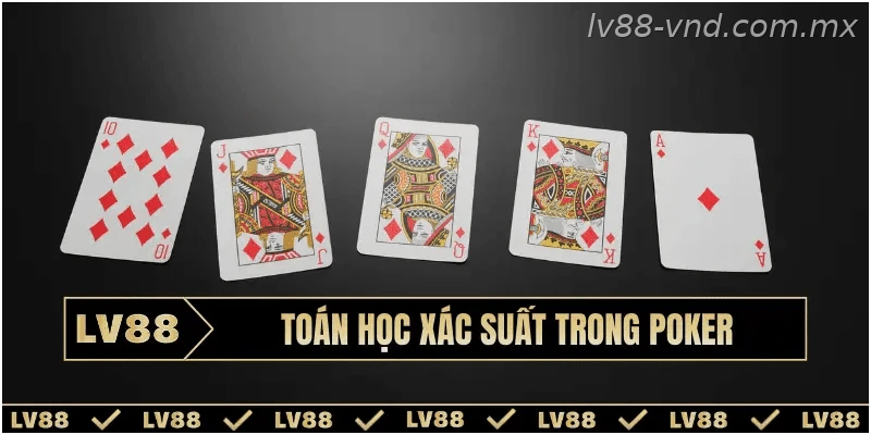 Chiến thuật xác suất trong Poker online