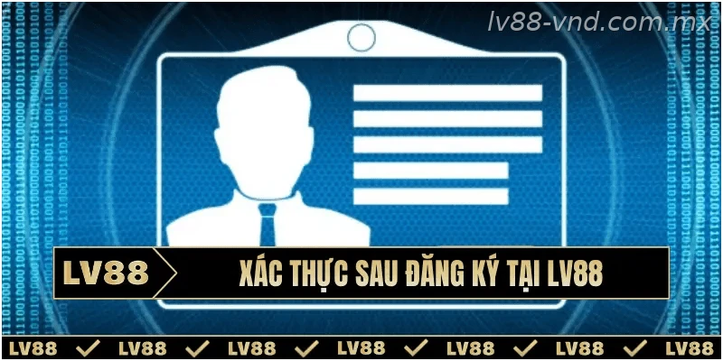 Xác thực tài khoản sau khi hoàn tất đăng ký